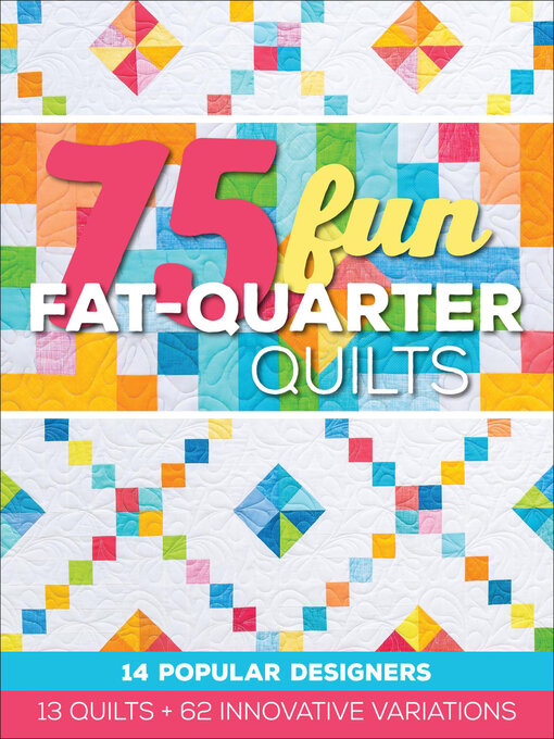 Title details for 75 Fun Fat-Quarter Quilts by Roxane Cerda - Available